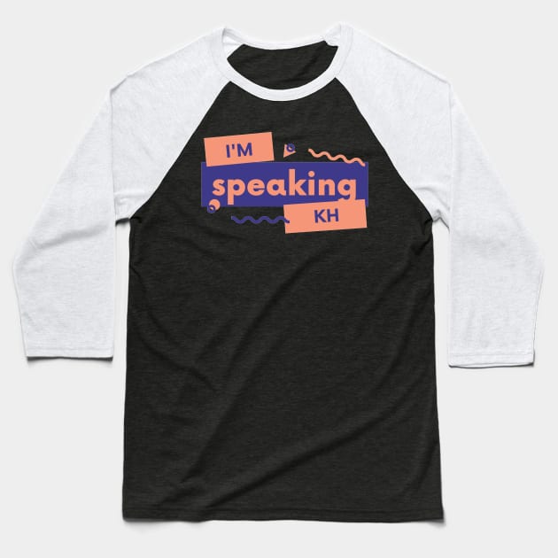 I'm Speaking Shirt, Kamala Harris Shirt, Woman Power, 2020 Election Shirts, Democrat Shirt, Women's March, Woman Up, Joe Biden 2020 Baseball T-Shirt by ronfer